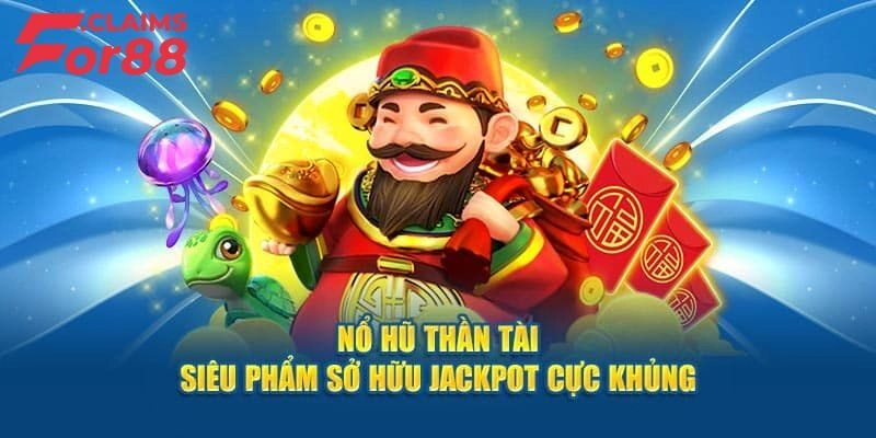 Nổ Hũ Thần Tài - Phiên Bản Game Đổi Thưởng Đặc Sắc Hàng Đầu