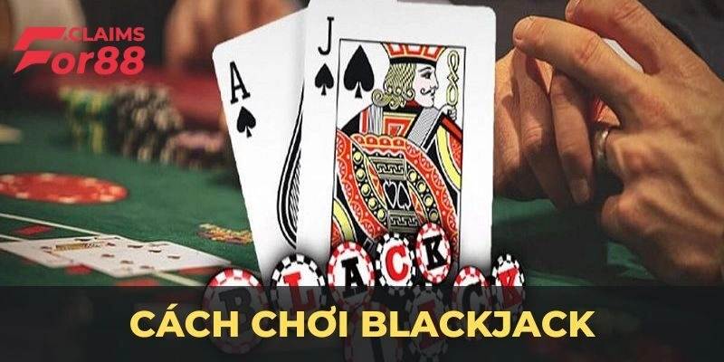Luật Bài Blackjack – Chia Sẻ Chi Tiết Luật Chơi Đúng Chuẩn