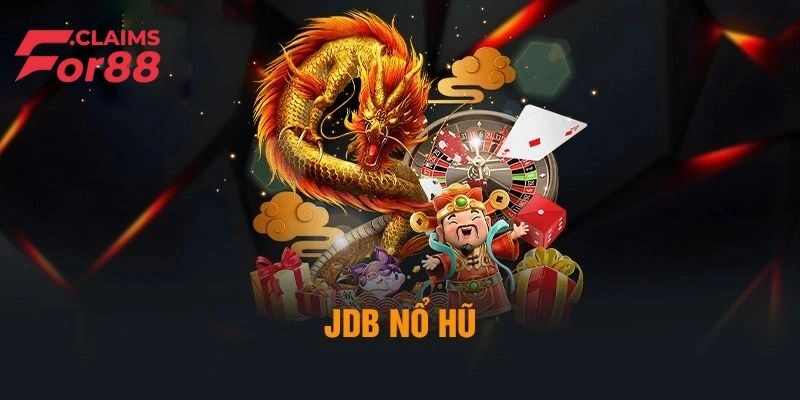 Nổ Hũ JDB - Sảnh Game Online Đổi Thưởng Số 1 Việt Nam